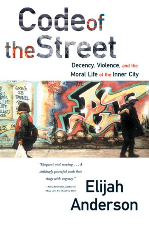 Cover of the book Code of the Street: Decency, Violence, and the Moral Life of the Inner City by Elijah Anderson, W. W. Norton & Company