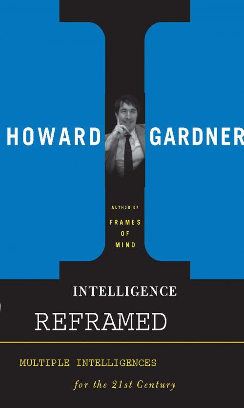 Cover of the book Intelligence Reframed by Howard E. Gardner, Basic Books