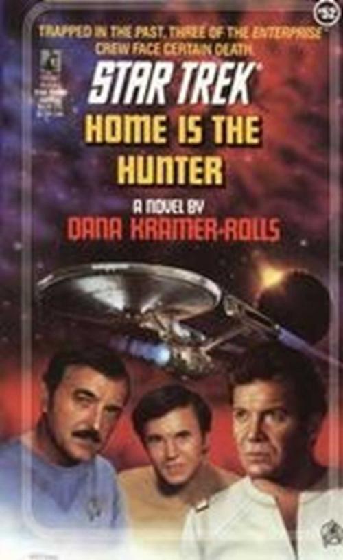 Cover of the book Home Is the Hunter by Dana Kramer Rolls, Pocket Books/Star Trek