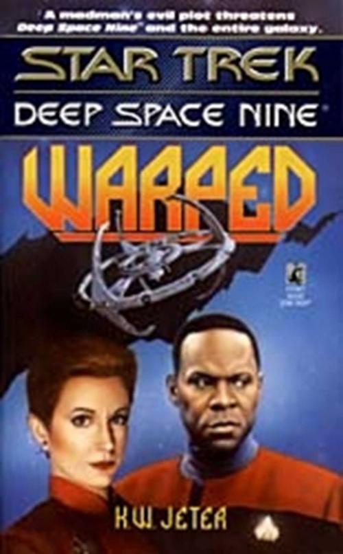 Cover of the book Star Trek: Deep Space Nine: Warped by K.W. Jeter, Pocket Books/Star Trek