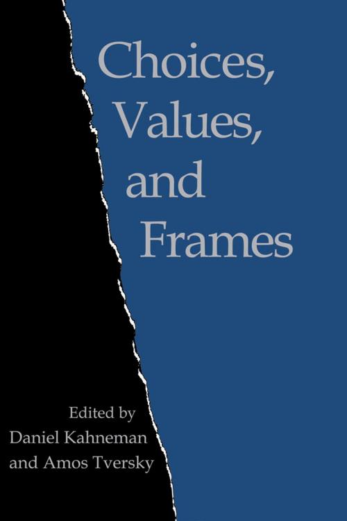 Cover of the book Choices, Values, and Frames by , Cambridge University Press