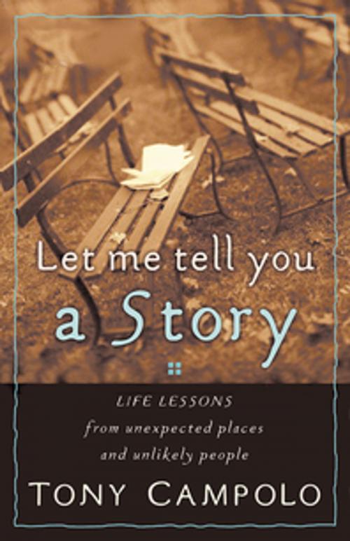 Cover of the book Let Me Tell You a Story by Tony Campolo, Thomas Nelson
