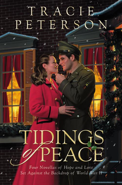 Cover of the book Tidings of Peace by Tracie Peterson, Baker Publishing Group