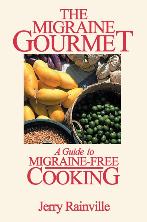 Cover of the book The Migraine Gourmet by Jerry Rainville, iUniverse