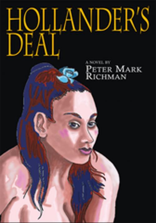 Cover of the book Hollander's Deal by Peter Mark Richman, Xlibris US
