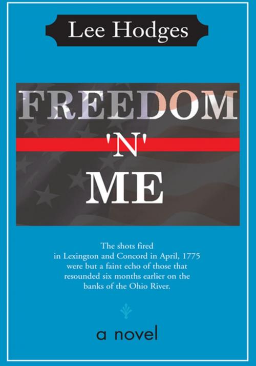 Cover of the book Freedom 'N' Me by Lee Hodges, Xlibris US