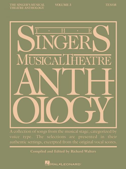 Cover of the book The Singer's Musical Theatre Anthology - Volume 3 by Hal Leonard Corp., Richard Walters, Hal Leonard