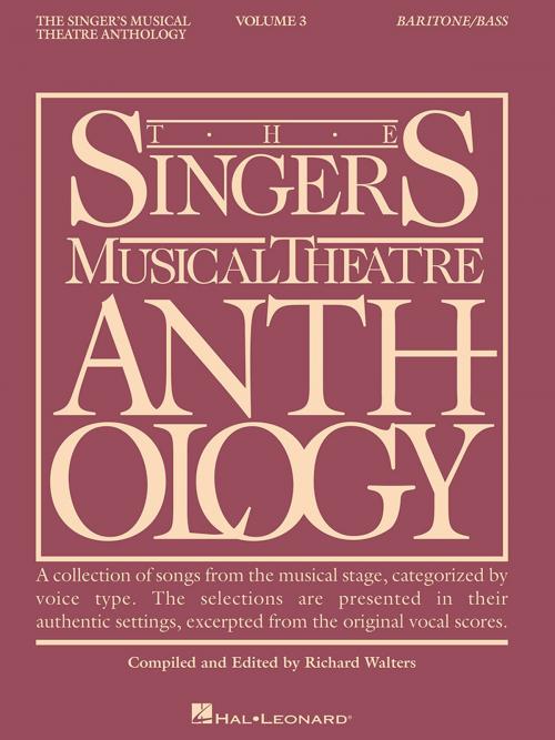 Cover of the book The Singer's Musical Theatre Anthology - Volume 3 by Hal Leonard Corp., Richard Walters, Hal Leonard