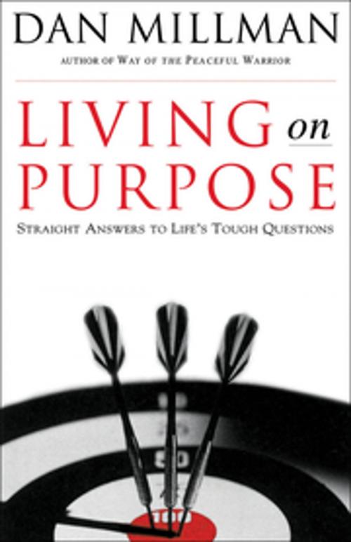 Cover of the book Living on Purpose by Dan Millman, New World Library