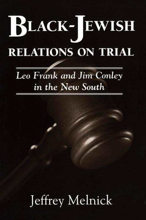 Cover of the book Black-Jewish Relations on Trial by Jeffrey Melnick, University Press of Mississippi