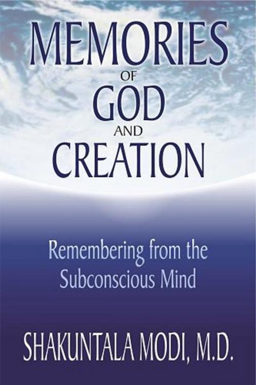 Cover of the book Memories of God and Creation: Remembering from the Subconscious Mind by Modi, Shakuntala, Hampton Roads Publishing