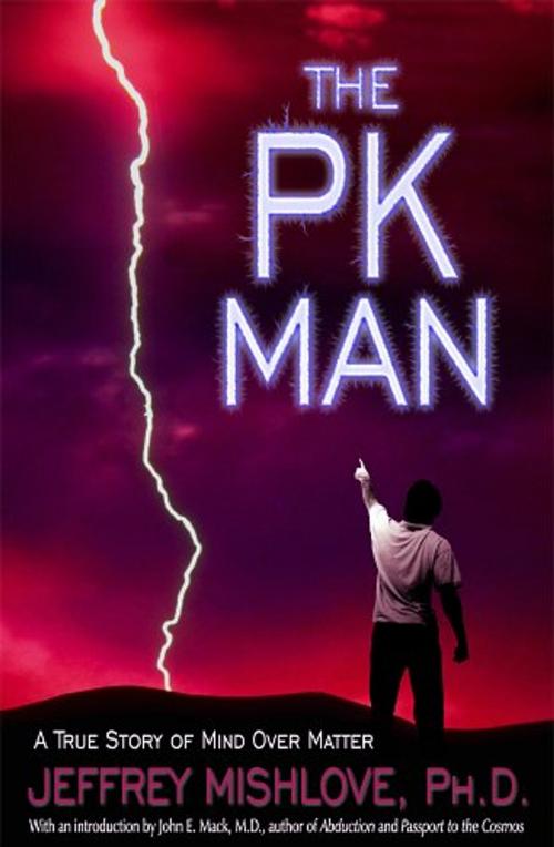 Cover of the book The PK Man by Jeffrey Mishlove, Hampton Roads Publishing