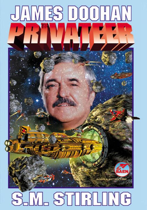 Cover of the book Privateer by James Doohan, S. M. Stirling, Baen Books