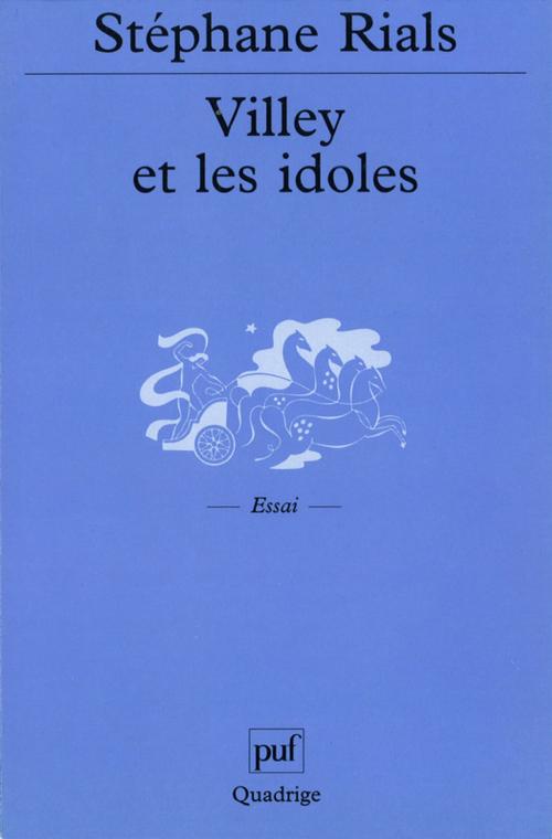 Cover of the book Villey et les idoles by Stéphane Rials, Presses Universitaires de France