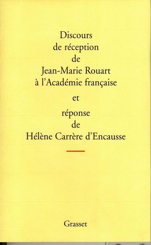 Cover of the book Discours de réception à l'Académie française by Jean-Marie Rouart, Grasset