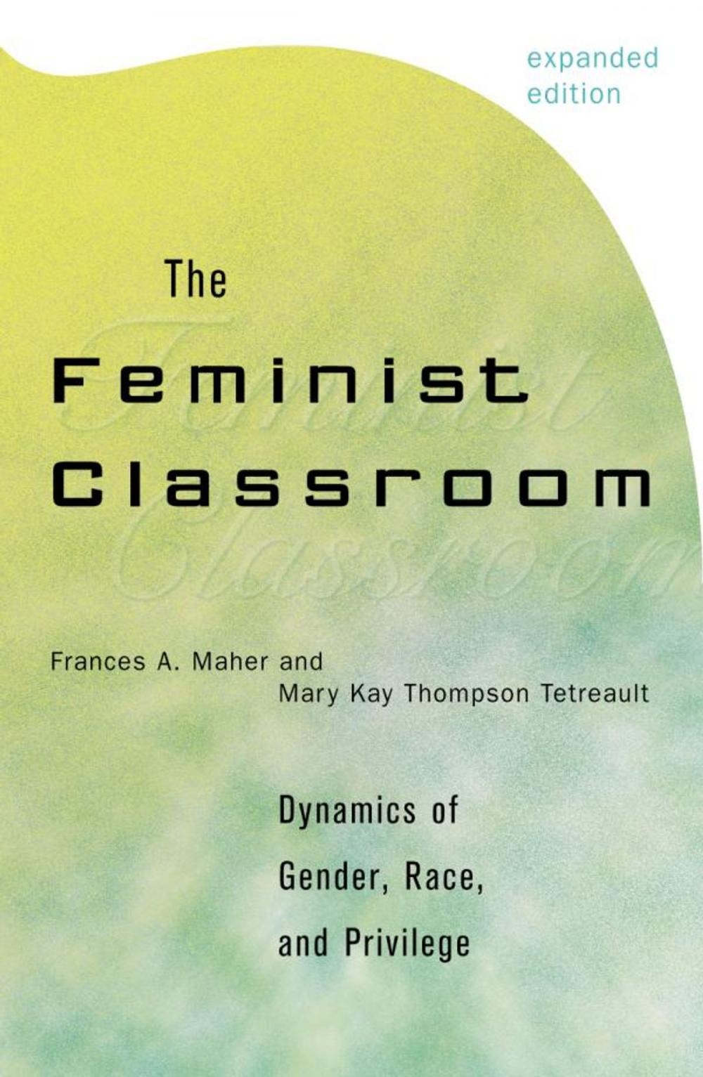 Big bigCover of The Feminist Classroom