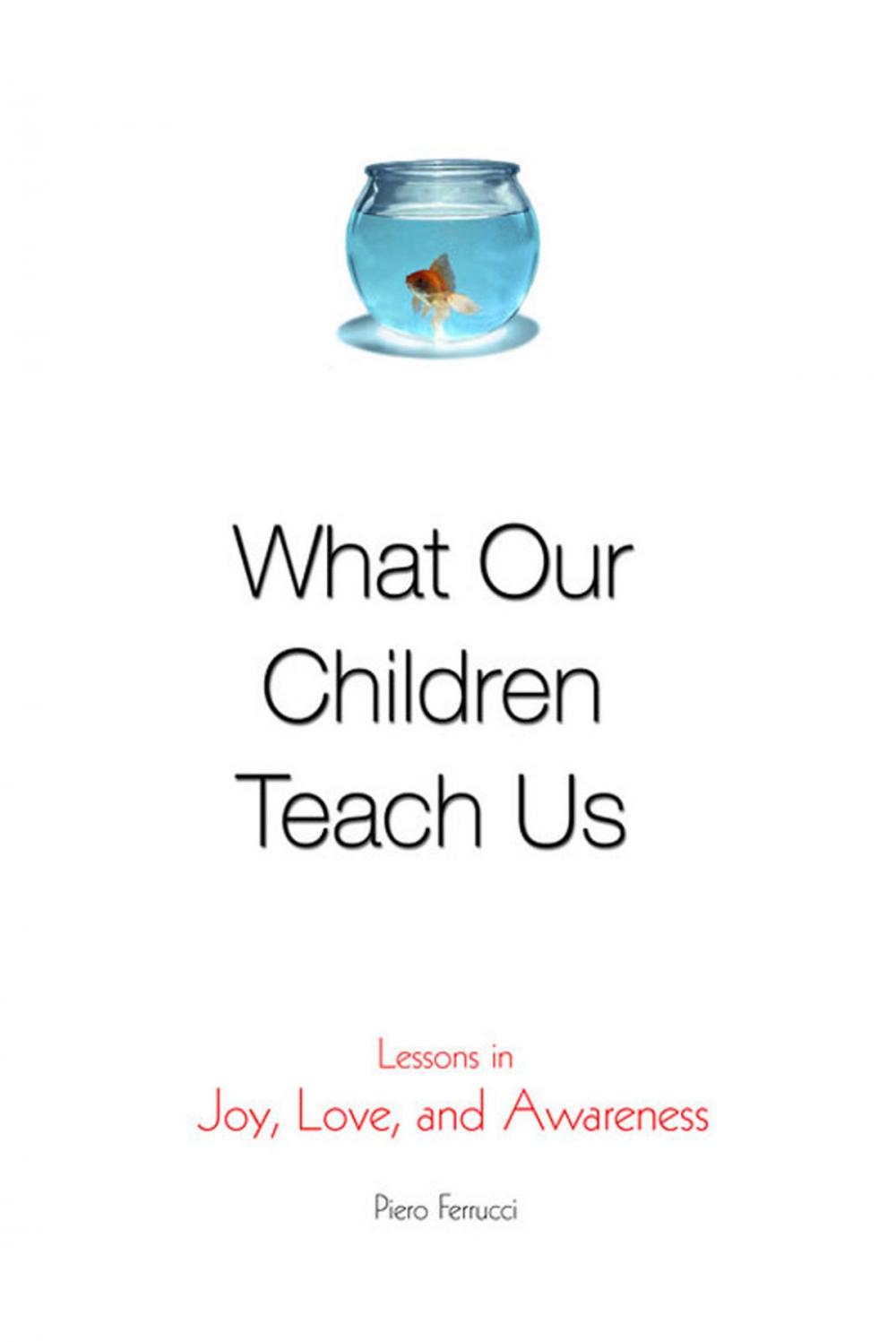 Big bigCover of What Our Children Teach Us