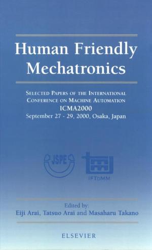 Cover of the book Human Friendly Mechatronics by Gabor G. Kovacs, Irina Alafuzoff