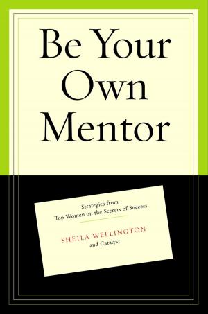 Cover of the book Be Your Own Mentor by Christy Lefteri