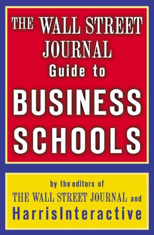 Book cover of The Wall Street Journal Guide to Business Schools