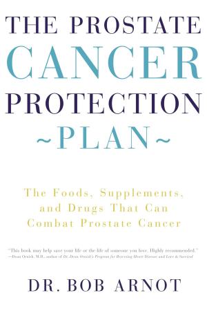 Cover of the book The Prostate Cancer Protection Plan by James Patterson, Peter de Jonge