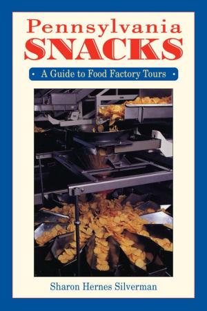Cover of the book Pennsylvania Snacks by Rick Hafele, Dave Hughes, Skip Morris