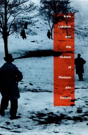 Cover of the book Imre Lakatos and the Guises of Reason by Ronald E. Martin