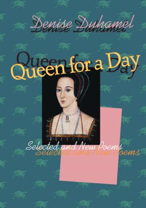 Cover of the book Queen for a Day by Jeremy Vetter