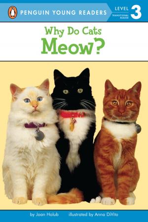 Cover of the book Why Do Cats Meow? by Bonnie Bader, Who HQ
