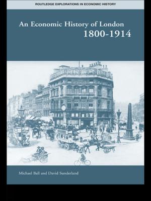 Cover of the book An Economic History of London 1800-1914 by Laura Macgregor, Tony Prosser