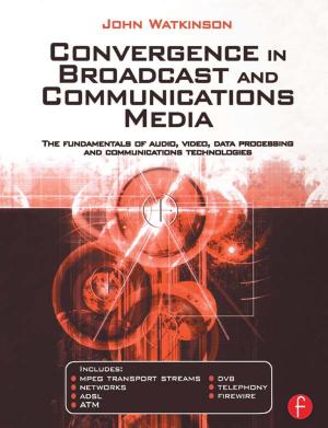 Cover of the book Convergence in Broadcast and Communications Media by 