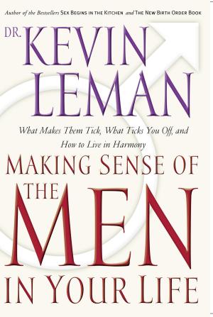 Cover of the book Making Sense of the Men in Your Life by Homer Hickam