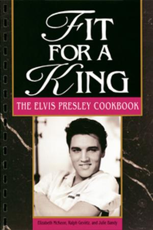 Cover of the book Fit For A King by Ray Giunta