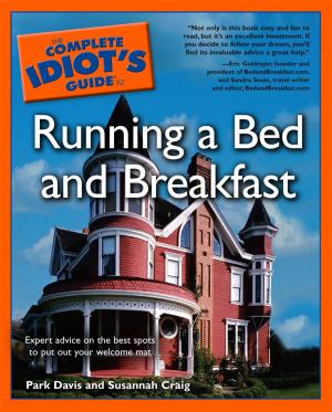Cover of the book The Complete Idiot's Guide to Running a Bed & Breakfast by Mike Gerrard