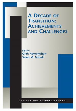 Cover of the book A Decade of Transition: Achievements and Challenges by International Monetary Fund. External Relations Dept.