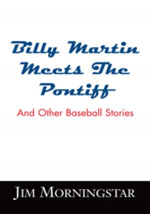 Cover of the book Billy Martin Meets the Pontiff by Robert L. Leister