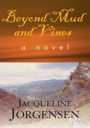 Cover of the book Beyond Mud and Vines by TL Williams