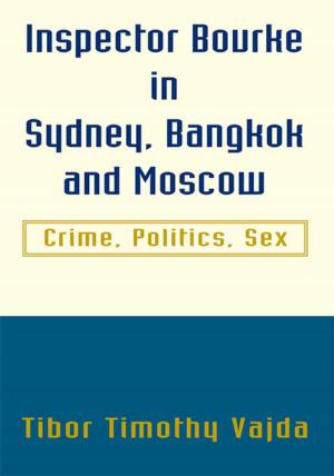 Cover of the book Inspector Bourke in Sydney, Bangkok and Moscow by Carla Hester