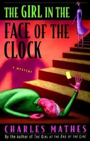 bigCover of the book The Girl in the Face of the Clock by 