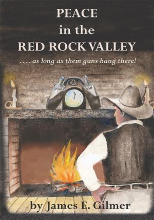 Cover of the book Peace in the Red Rock Valley by E R Wieske