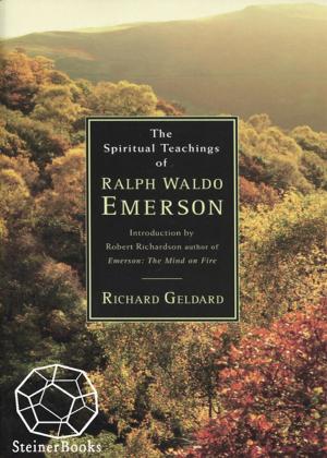 Cover of the book The Spiritual Teachings of Ralph Waldo Emerson by Rudolf Steiner, René Querido