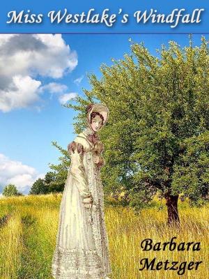 Cover of the book Miss Westlake's Windfall by Karen Harbaugh