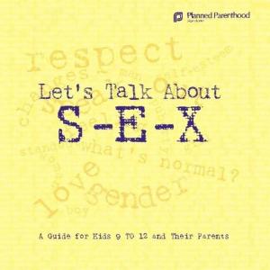 bigCover of the book Let's Talk About S-E-X by 
