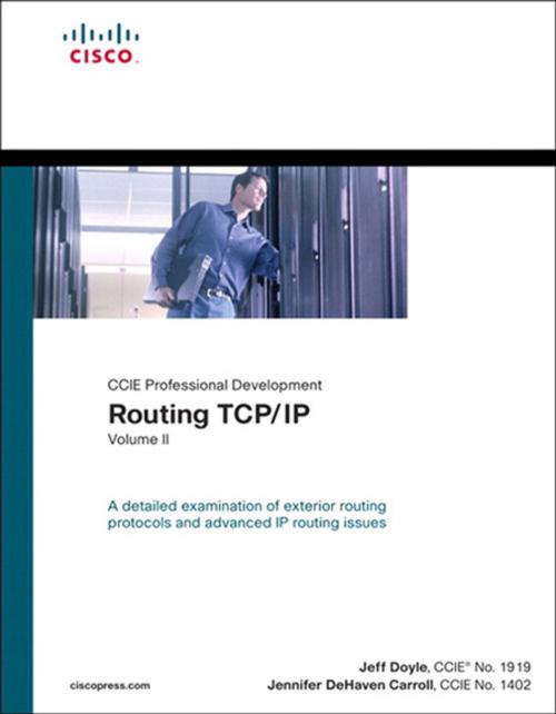 Cover of the book Routing TCP/IP, Vol. II , (CCIE Professional Development) by Jeff Doyle, Jennifer DeHaven Carroll, Pearson Education
