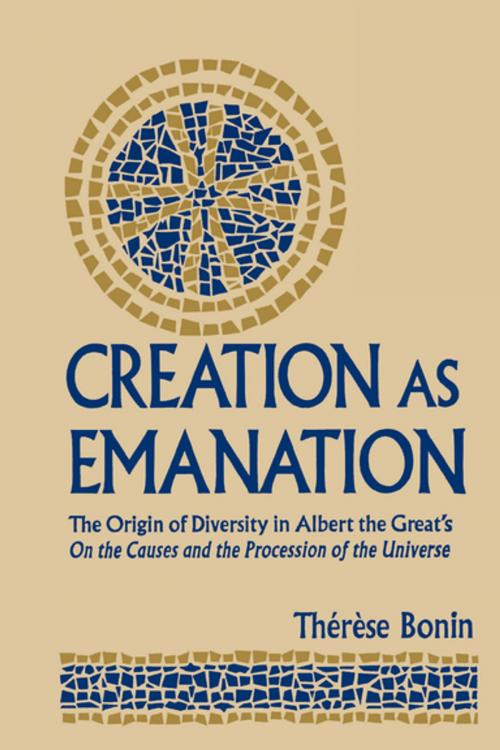 Cover of the book Creation as Emanation by Therese Bonin, University of Notre Dame Press