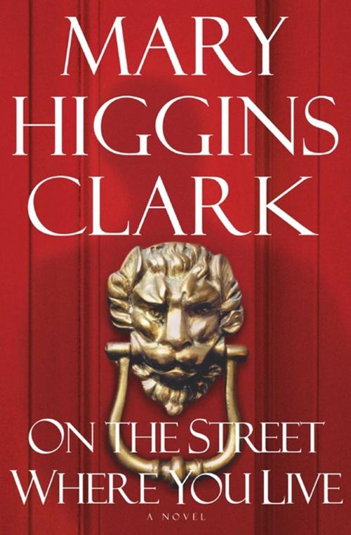 Cover of the book On the Street Where You Live by Mary Higgins Clark, Simon & Schuster