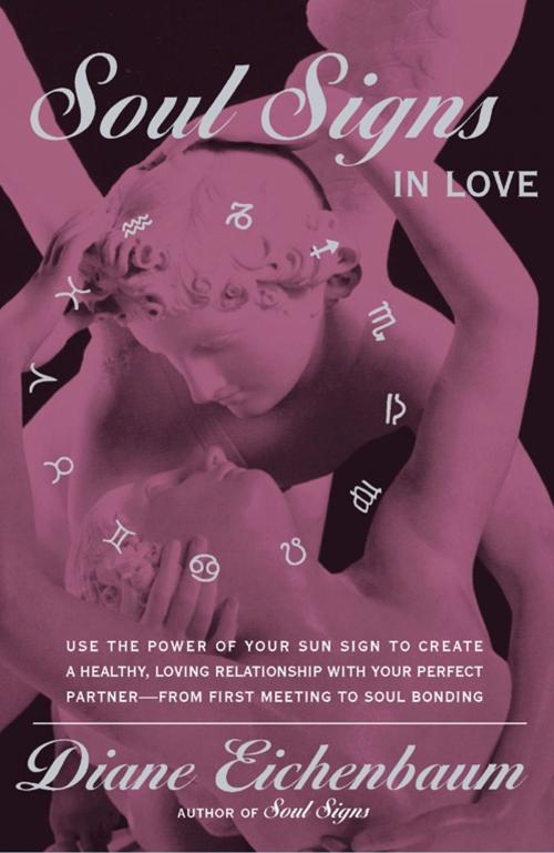 Cover of the book Soul Signs in Love by Diane Eichenbaum, Atria Books