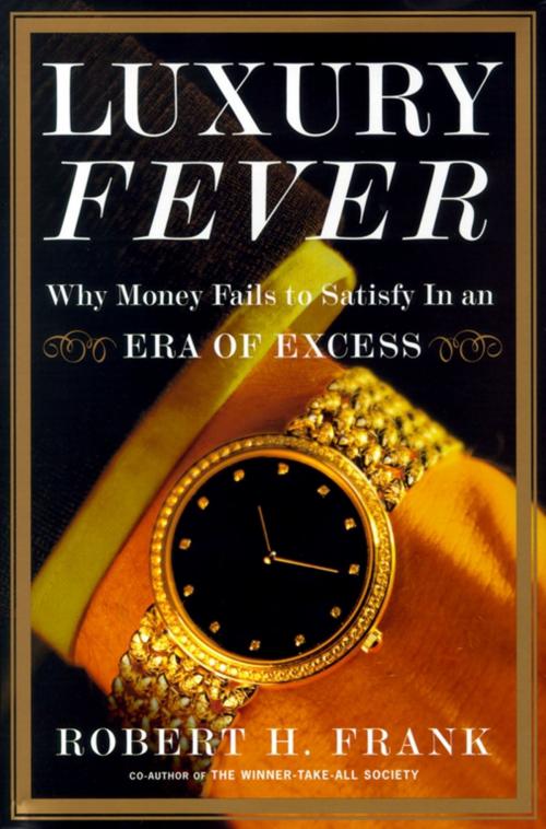 Cover of the book Luxury Fever by Robert H. Frank, Free Press