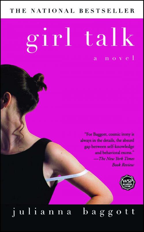 Cover of the book Girl Talk by Julianna Baggott, Atria Books