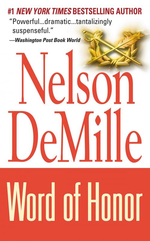 Cover of the book Word of Honor by Nelson DeMille, Grand Central Publishing